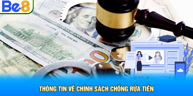 Thông tin về chính sách chống rửa tiền